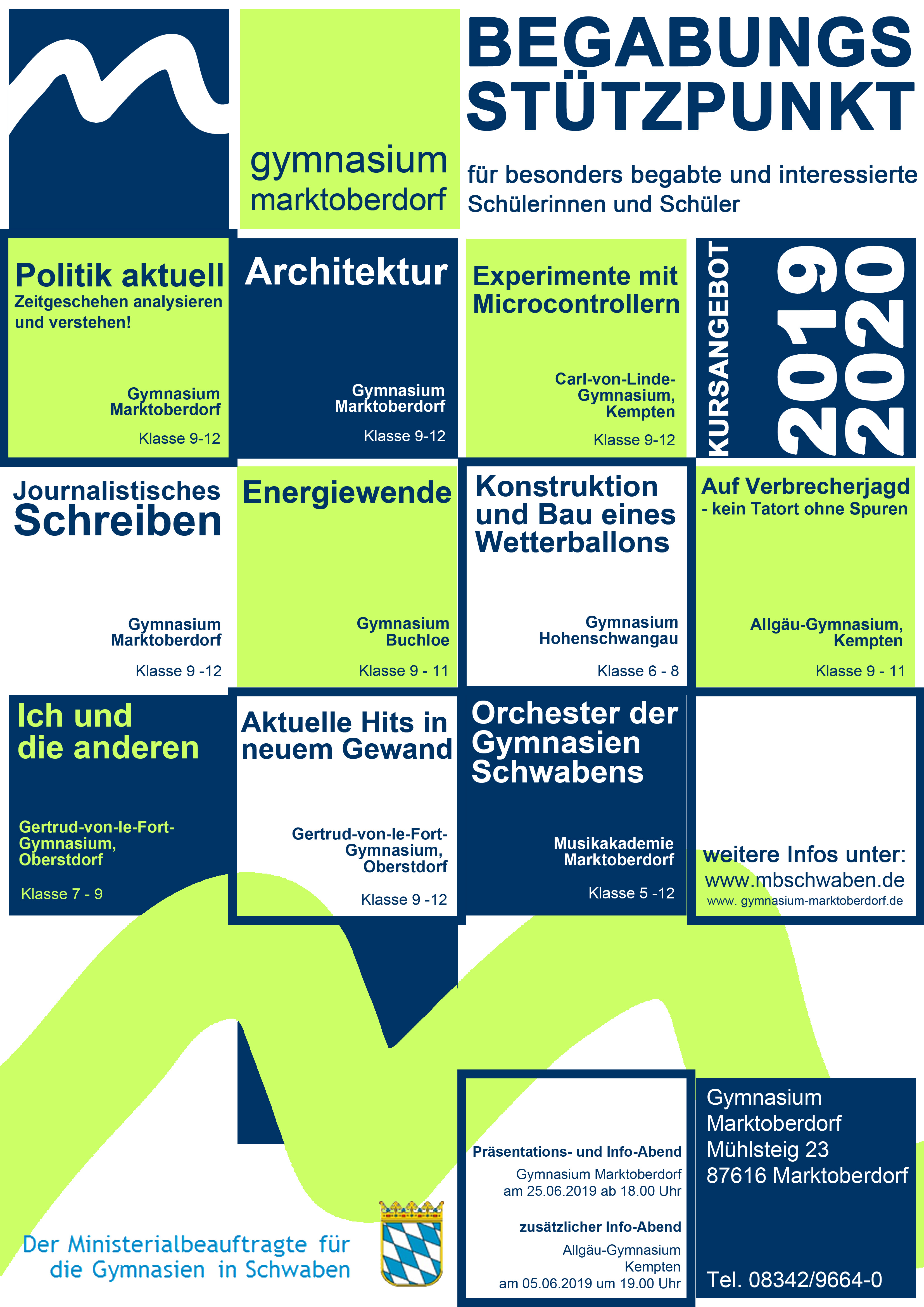 Das Angebot des Begabungsstützpunkts Marktoberdorf im Schuljahr 2019/20. Das Angebot des Begabungsstützpunkts Marktoberdorf im Schuljahr 2019/20.