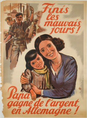 1943 Vorbei die schlechten Tage! Papa verdient Geld in Deutschland!Das Plakat verspricht, dass die Arbeit des Vaters in Deutschland der Familie ein besseres Leben ermögliche. Damit nutzte die Propaganda familiäre Sorgen und wirtschaftliche Not aus. Der Arbeitseinsatz erscheint als Chance, obwohl er in Wirklichkeit eng mit Druck und dem Arbeitskräftebedarf des Deutschen Reiches verbunden war.